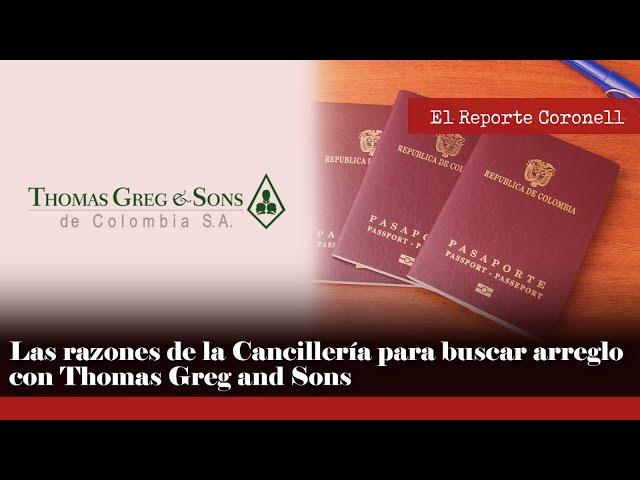 El Reporte Coronell | Las razones de la Cancillería para buscar arreglo con Thomas Greg and Sons