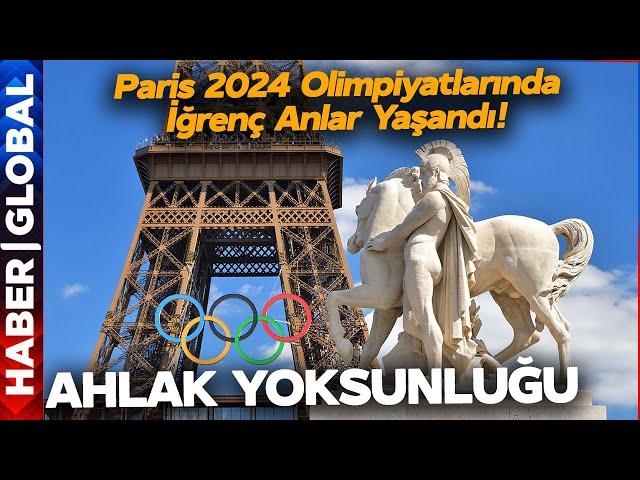 AHLAK YOKSUNLUĞU | Paris 2024 Olimpiyatlarında İğrenç Anlar Yaşandı!