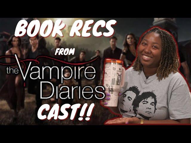 the cast of The Vampire Diaries recommended me books! | reading vlog