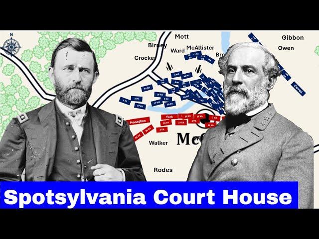 The Battle of Spotsylvania Court House | Full Documentary And Animated Battle Map