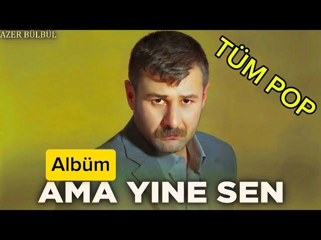 Azer Bülbül - Ama Yine Sen (Tüm Remix Şarkıları 2024) Tefo Seko  TikTok Trend Pop Azer Bulbul