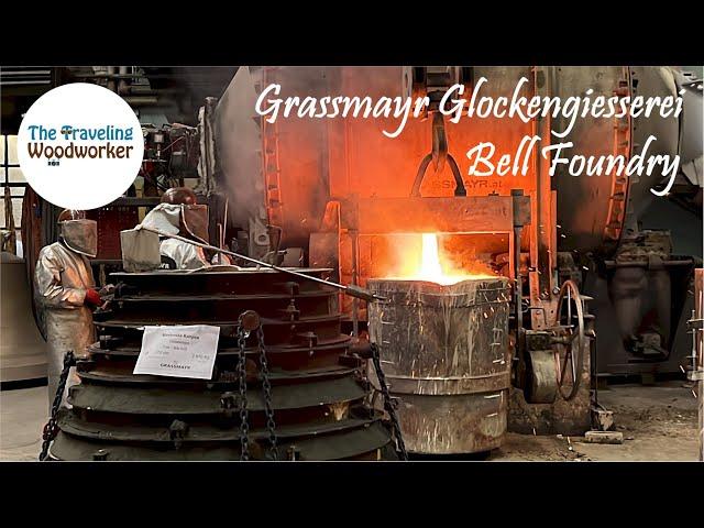 The Grassmayr Glockengiesserei Bell Foundry.