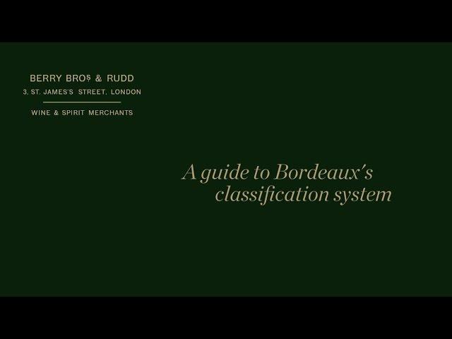 A guide to Bordeaux's classification system