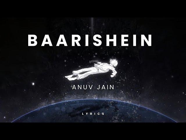 Baarishein (Lyrics) - Anuv Jain  ||Kriban Lyrics #baarisheinlyrics