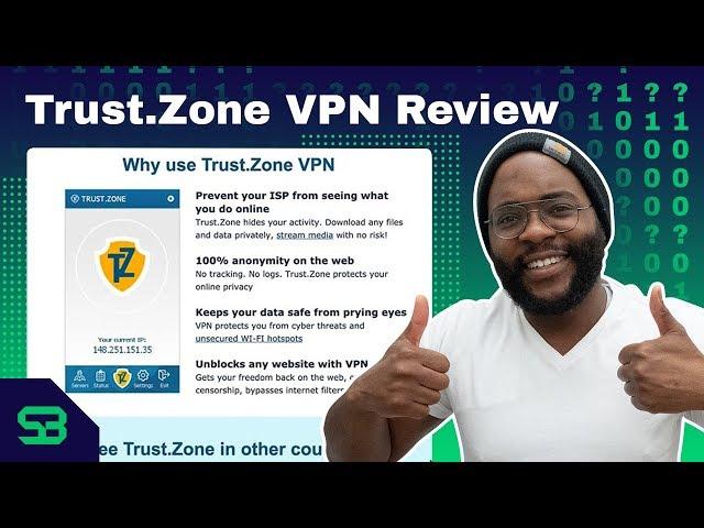 Trust.Zone VPN Review—  Is It Necessary?