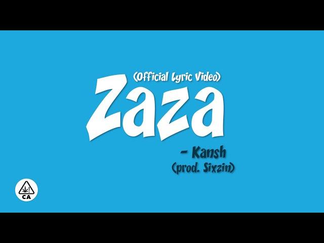 Kansh - Zaza (Official Lyric Video)