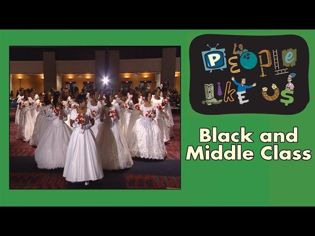 Bourgeois Blues - America's Black Middle Class - People Like Us episode #4