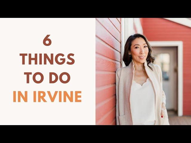 6 FUN Things To Do In Irvine!!