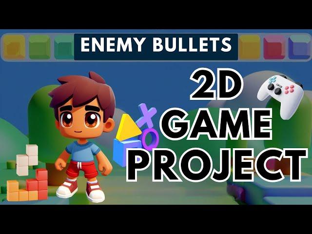 Enemy Bullets | Brain Mentors Pvt. Ltd.