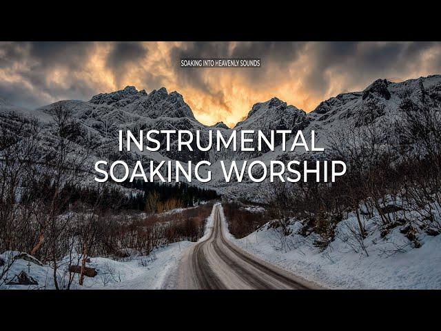 3 HOURS // TURN TO GOD // INSTRUMENTAL SOAKING WORSHIP // SOAKING INTO HEAVENLY SOUNDS