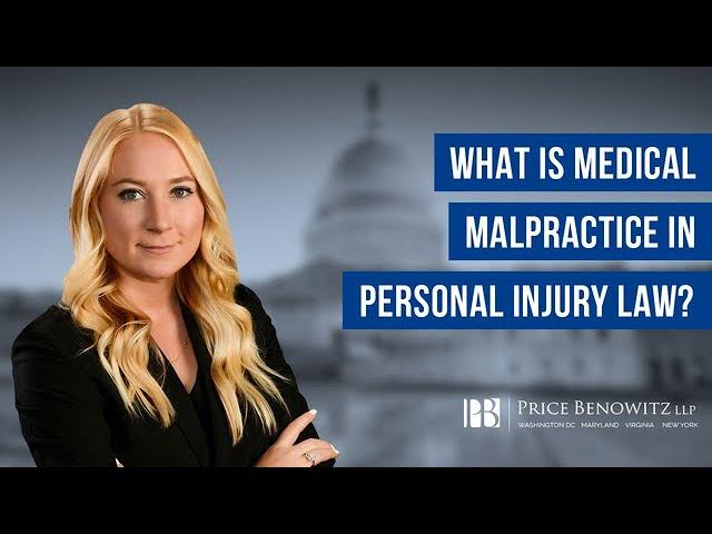 What is Medical Malpractice in Personal Injury Law?