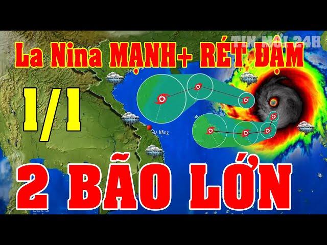 Tin bão Mới Nhất | Dự báo thời tiết hôm nay ngày mai 1/1 | dự báo thời tiết 3 ngày tới#thoitiet