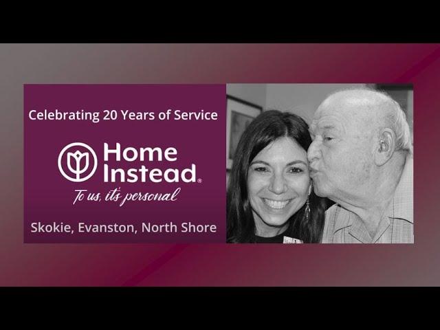 Home Instead Skokie Celebrates 20 Years - 2001-2021