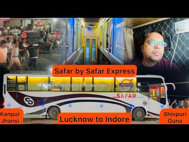 Lucknow to Indore / Ujjain by Safar Express @explorewithamit