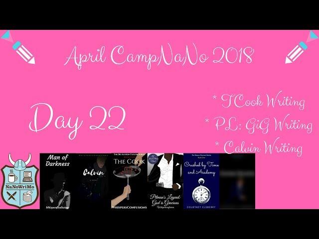 April CampNaNo 2018 - Day 22