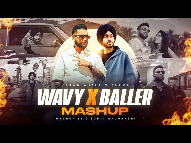 Shubh X Karan Aujla - The Gangsters Mashup | Wavy X Baller | DJ Sumit Rajwanshi | SR Music Official