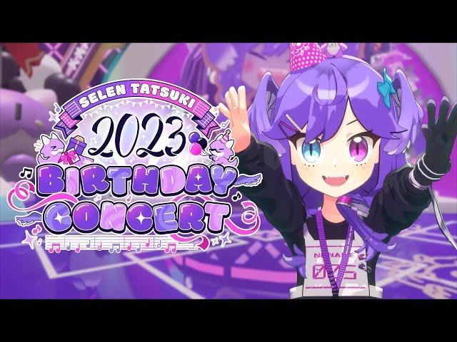 【#SelenBday2023】First Ever Birthday Concert!【NIJISANJI EN | Selen Tatsuki】 [RE-UPLOAD]