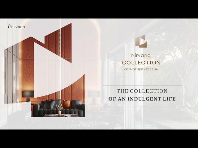 Nirvana COlLECTION Krungthep Kreetha :The Newest Ultra Luxury Residences