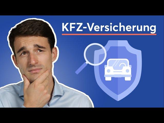 KFZ-Versicherung erklärt: Was wirklich wichtig ist!