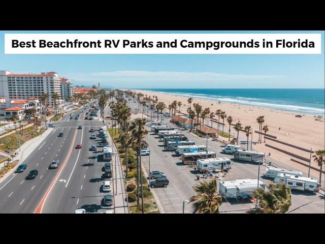 Best Beachfront RV Parks and Campgrounds in Florida