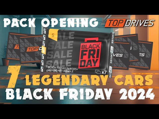 Top Drives Black Friday 2024 - MASSIVE 7x LEGENDARY PACK