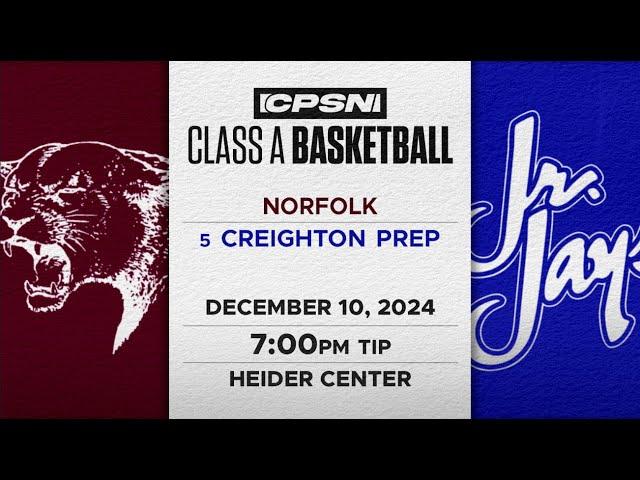 VARSITY BASKETBALL: Norfolk vs. #5 Creighton Prep