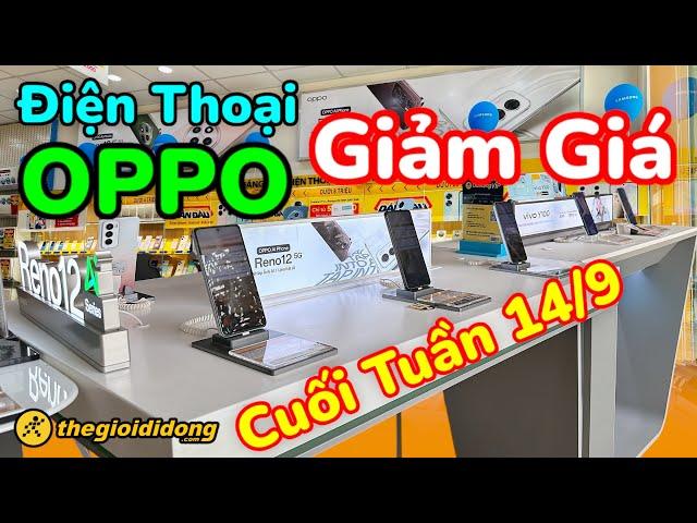 Cập nhật giá điện thoại OPPO giảm giá cuối tuần tại Thế Giới Di Động |14/9| #quyengbox