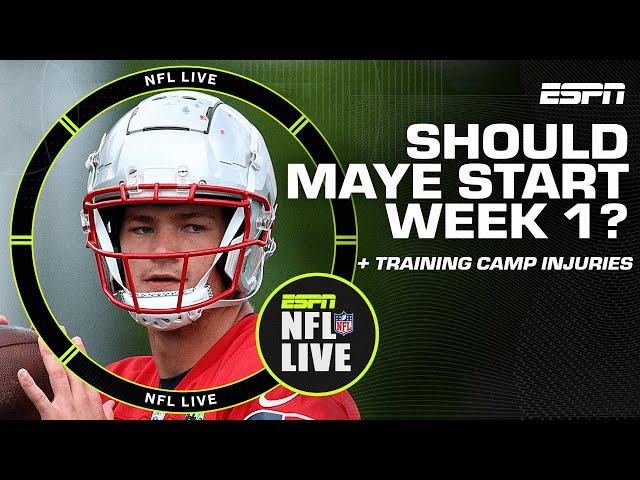 Should Drake Maye start Week 1? + Training camp concerns | NFL Live