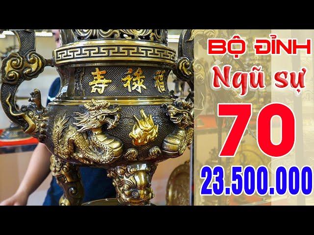 Báo Giá Siêu phẩm bộ đỉnh đồng ngũ sự 70 Cao Cấp