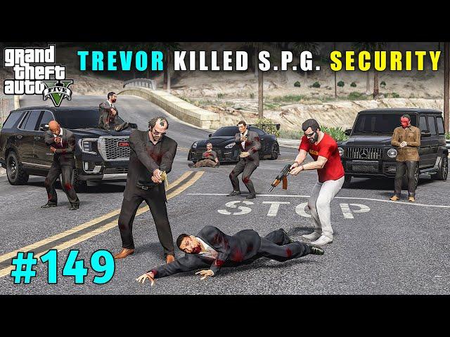 Trevor Killed His Own Security Guards | Gta V Gameplay