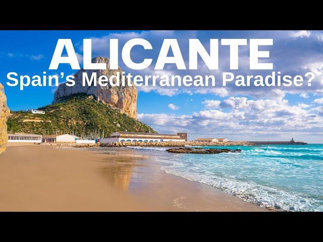 Alicante - Spain's Mediterranean Paradise