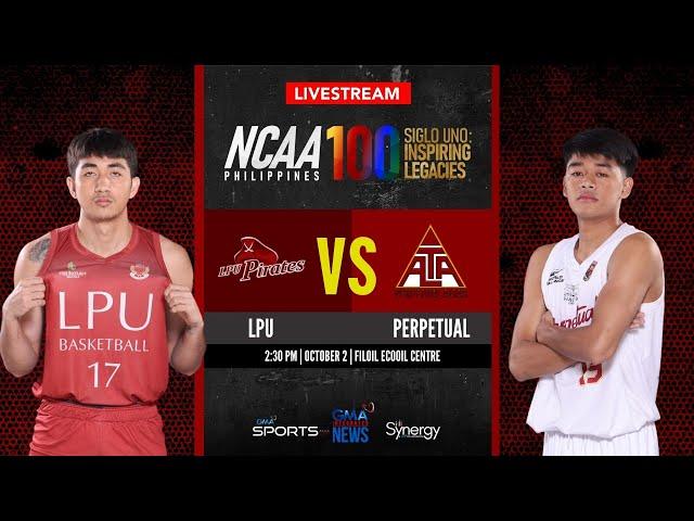 LPU vs Perpetual (Men’s Basketball) | NCAA Season 100 - Replay