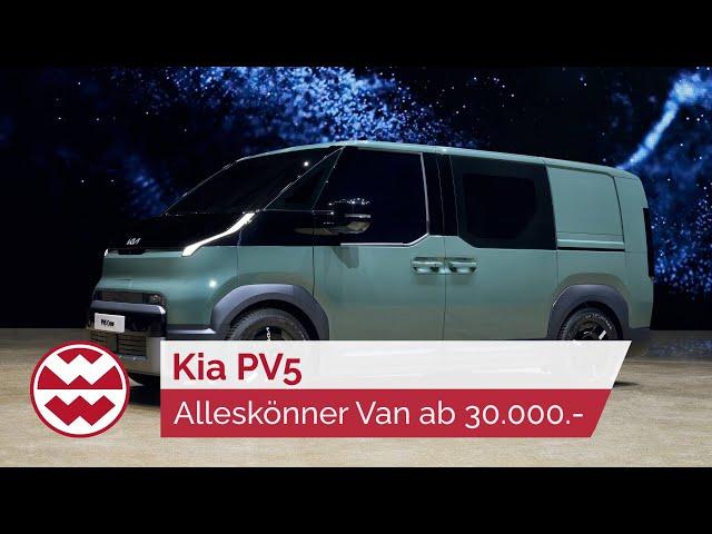 ID.Buzz aus dem Business? Kia PV5: Alleskönner Van ab 30.000.- - World in Motion | Welt der Wunder