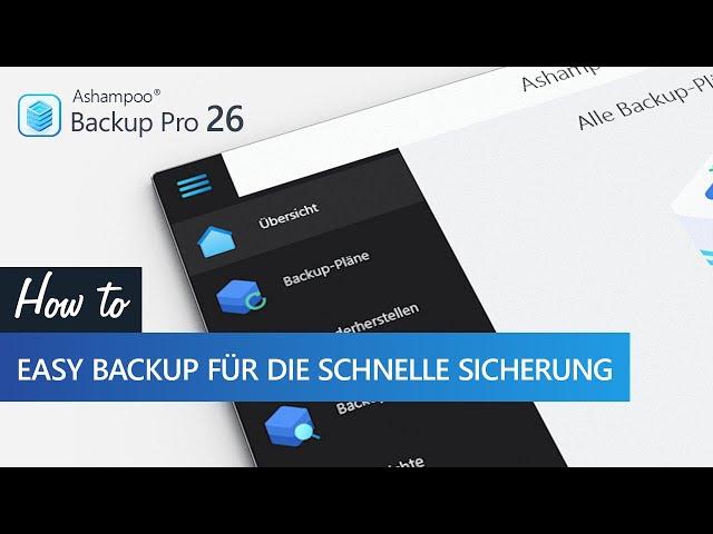 Ashampoo Backup Pro 26 - Easy Backup für die schnelle Sicherung