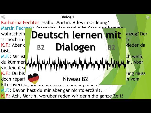 Dialoge B2 | Deutsch lernen durch Hören | 2 |