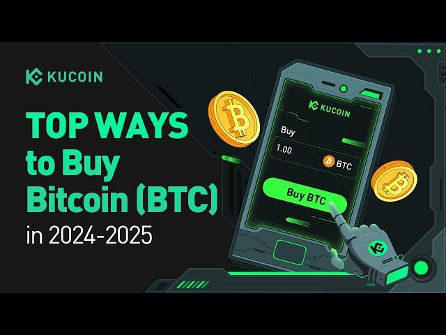 Top Ways to Buy Bitcoin (BTC) in 2025: A Comprehensive Guide