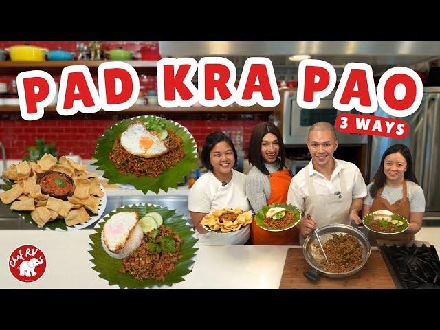 PAD KRA PAO 3 WAYS | Team Chef RV