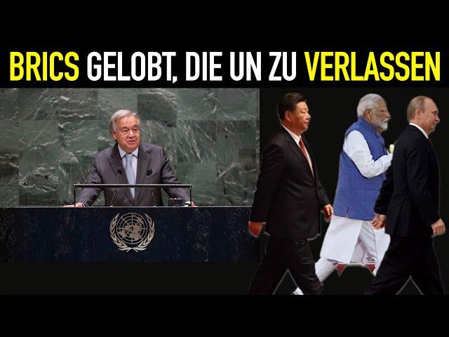 BRICS-Entscheidung schockiert die Welt: Ende der Vereinten Nationen?