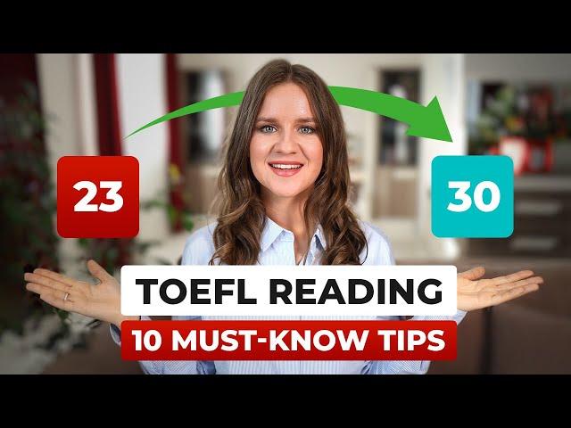 How to score 30/30 on the TOEFL Reading: 10 Crucial Tips