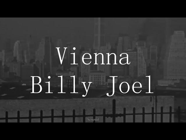 Billy Joel - Vienna - Subtitulada (Español / Inglés)