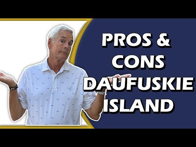 Five Pros and Cons | Life of Living on Daufuskie Island | John Weber