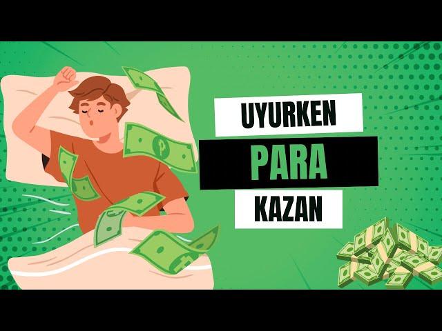 Uyurken Bile Para Kazanmanızı Sağlayacak 18 Pasif Gelir Yöntemi