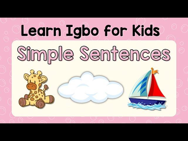 Learn Igbo for Kids | Simple Sentences in Igbo Language