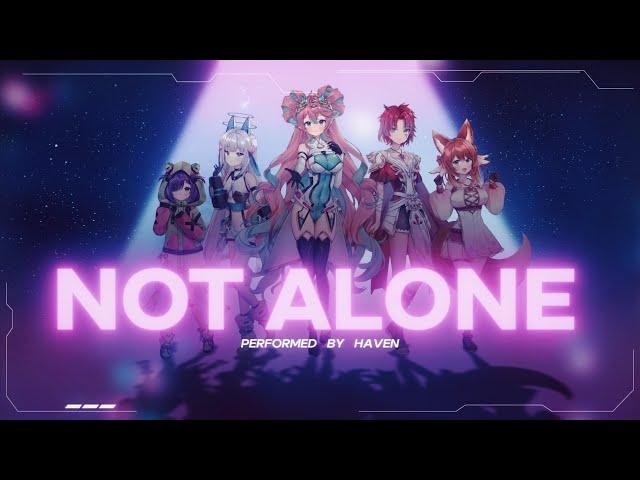 HAVEN - Not Alone (Official Music Video) | EIEN Project