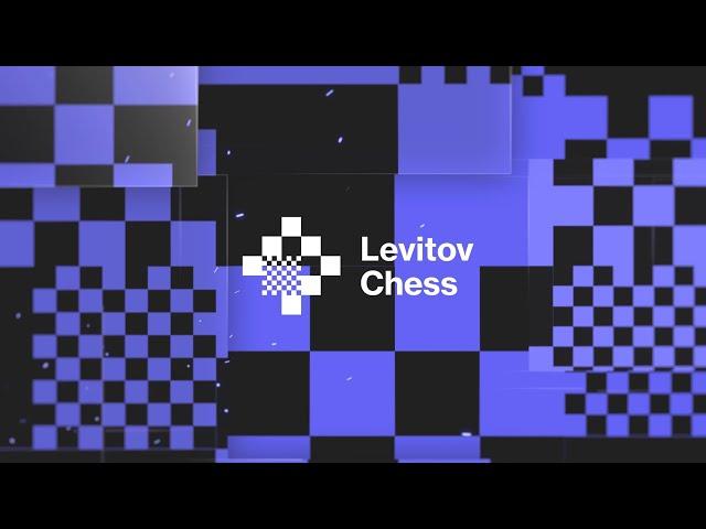 Levitov Chess –  лучший канал о шахматах!