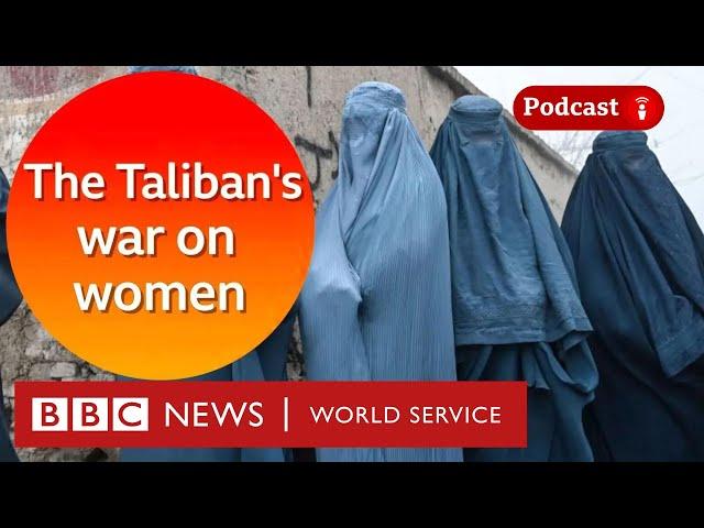 The Taliban’s war on Afghanistan's women - The Global Jigsaw podcast, BBC World Service