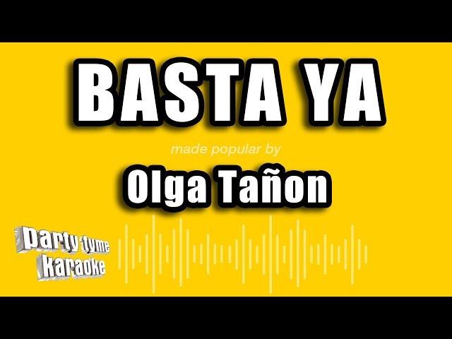 Party Tyme Karaoke - Basta Ya (Made Popular By Olga Tañon) [Karaoke Version]