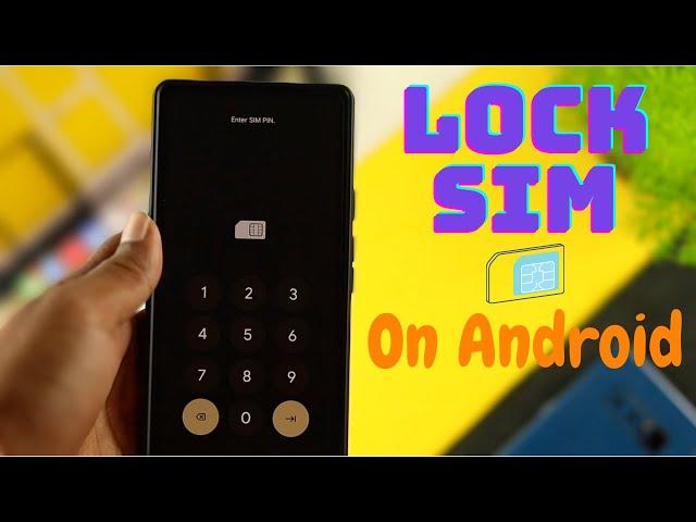 How to Lock SIM Card on any Android Phone! [SIM PIN Unlock]