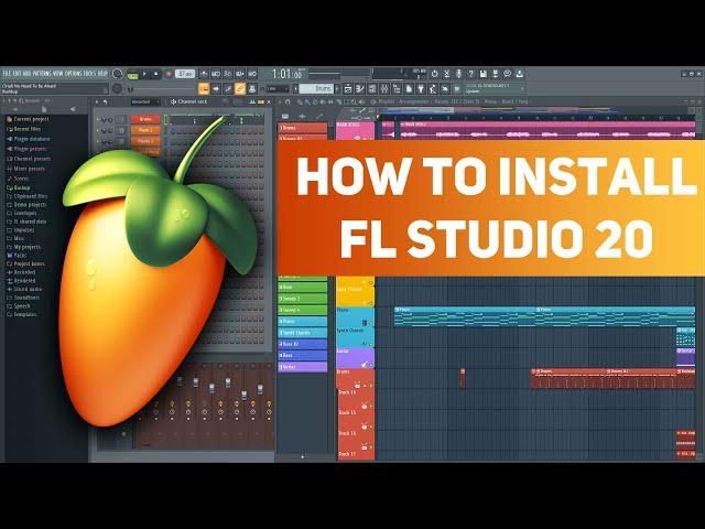 How To Install FL Studio 20