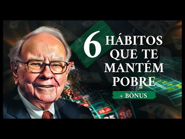 6 Hábitos Financeiros Que Mantém Você na Pobreza